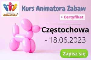 Kurs Animatora Zabaw Częstochowa